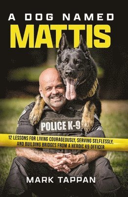 Mark Tappan - Dog Named Mattis, Häftad