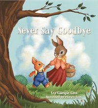 bokomslag Never Say Goodbye