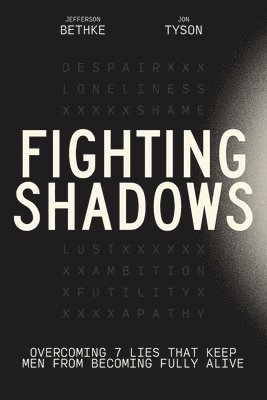 Fighting Shadows