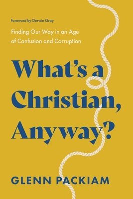 What's a Christian, Anyway? 1