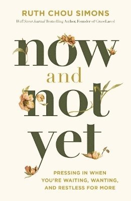 Now and Not Yet 1