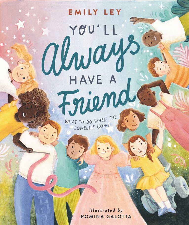 Emily Ley - You'll Always Have a Friend, Inbunden