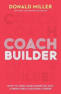 Donald Miller - Coach Builder, Häftad