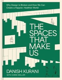 bokomslag Spaces That Make Us
