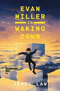 bokomslag Evan Miller Is Waking Down