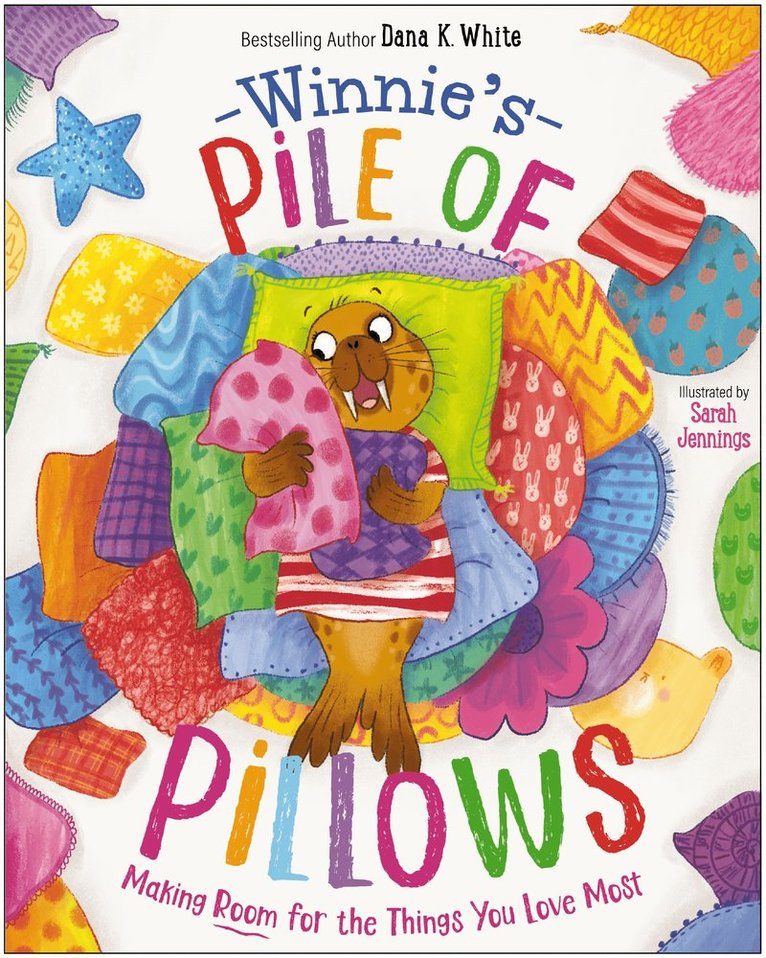 Dana K. White, Dana K White - Winnie's Pile of Pillows, Inbunden
