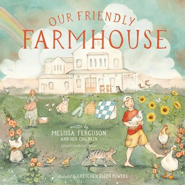 Melissa Ferguson - Our Friendly Farmhouse, Inbunden
