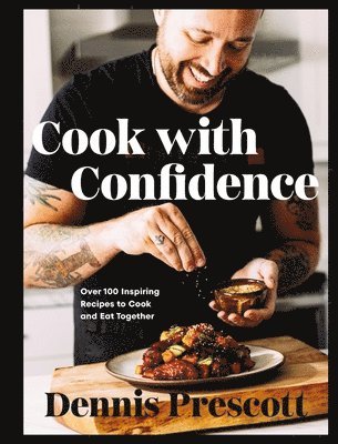 bokomslag Cook with Confidence: Over 100 Inspiring Recipes to Cook and Eat Together