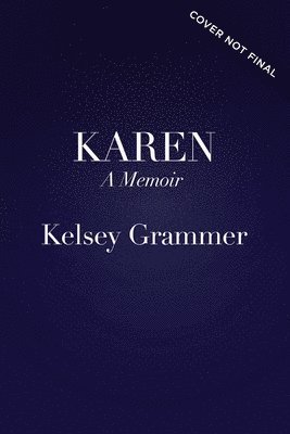 Kelsey Grammer - Karen, Inbunden