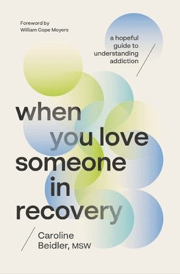 bokomslag When You Love Someone in Recovery