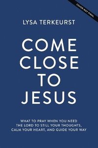 bokomslag Come Close to Jesus
