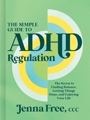 bokomslag Simple Guide to ADHD Regulation