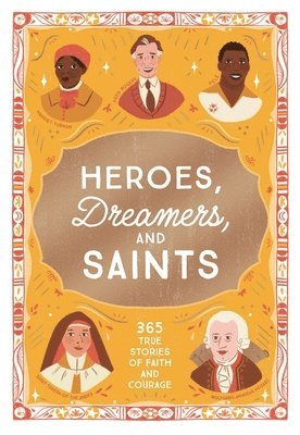 bokomslag Heroes, Dreamers, and Saints