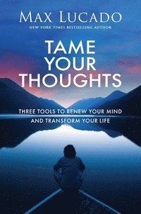bokomslag Tame Your Thoughts