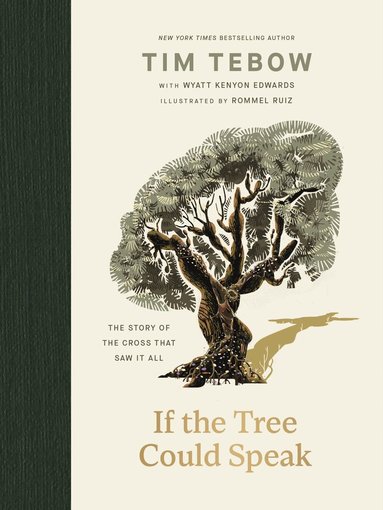 Tim Tebow - If the Tree Could Speak, Inbunden