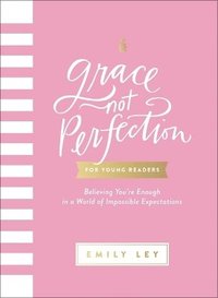 bokomslag Grace, Not Perfection for Young Readers