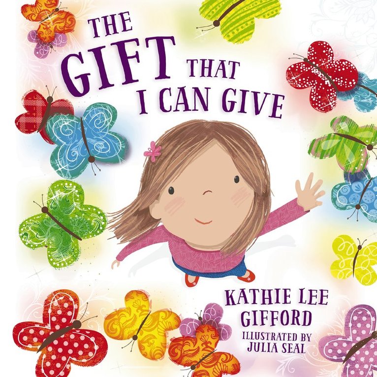 Kathie Lee Gifford - Gift That I Can Give, Häftad