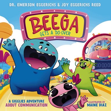 Emerson Eggerichs, Joy Eggerichs Reed - Beega Gets a Do-Over, Inbunden