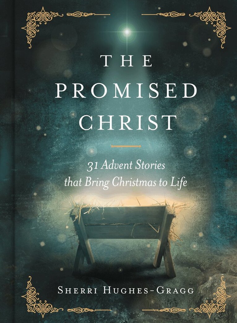 Sherri Hughes-Gragg - Promised Christ, Inbunden
