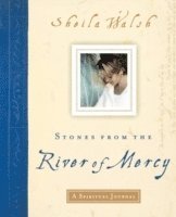 Sheila Walsh - Stones from the River of Mercy, Häftad