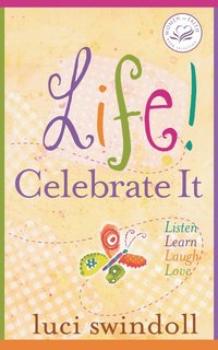 bokomslag Life!  Celebrate It
