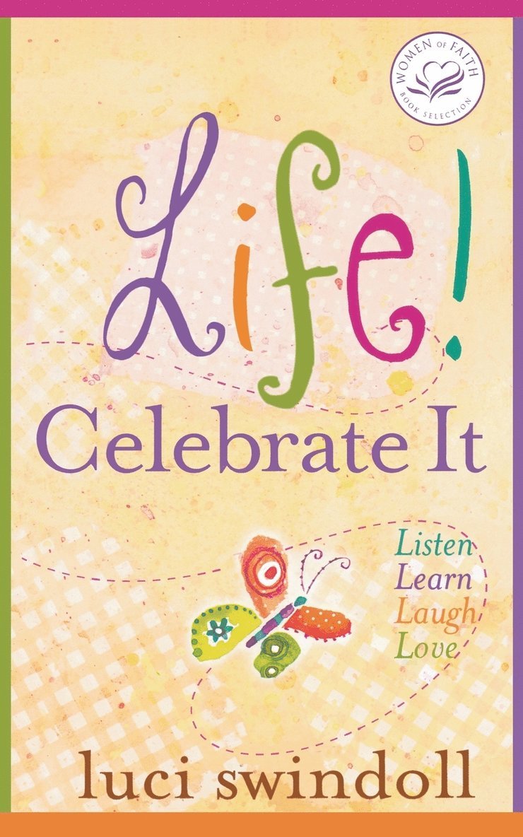 Luci Swindoll - Life!  Celebrate It, Häftad