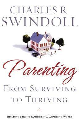 Parenting: From Surviving to Thriving 1