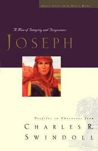 bokomslag Great Lives: Joseph: A Man of Integrity and Forgiveness 3