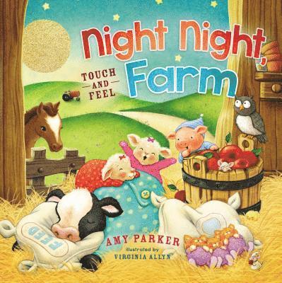 Amy Parker - Night Night, Farm Touch and Feel, Kartonnage