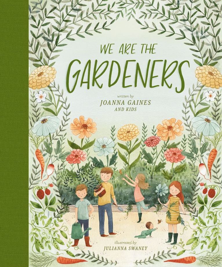 Joanna Gaines - We Are the Gardeners, Inbunden
