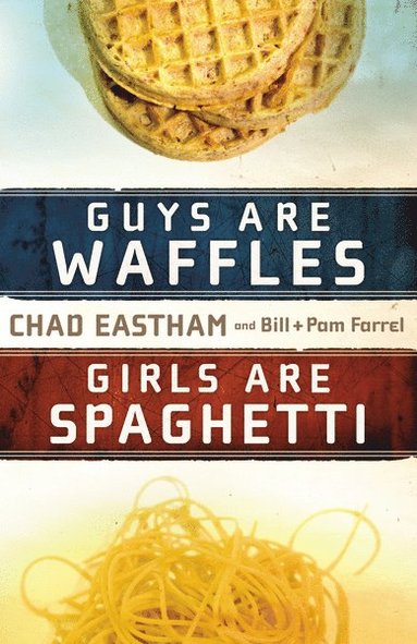 bokomslag Guys Are Waffles, Girls Are Spaghetti