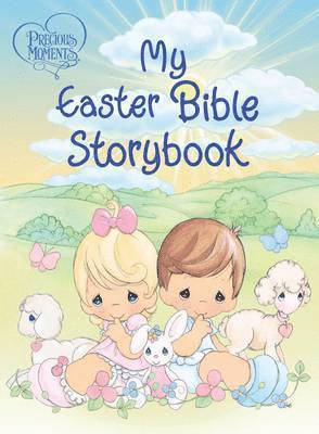 Precious Moments: My Easter Bible Storybook 1