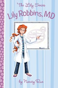 bokomslag Lily Robbins, MD: Medical Dabbler