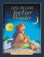 Just in Case You Ever Wonder