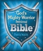 Sheila Walsh - God's Mighty Warrior Devotional Bible, Inbunden