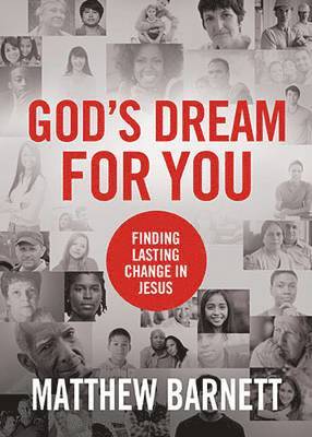 God's Dream for You: Finding Lasting Change in Jesus