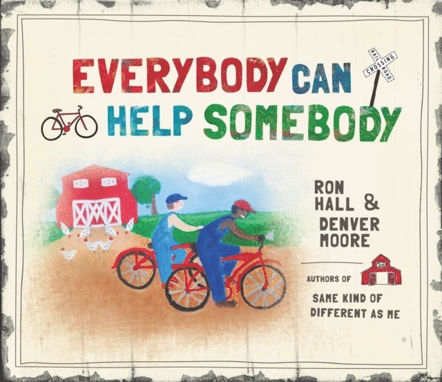 Ron Hall, Denver Moore - Everybody Can Help Somebody, Inbunden