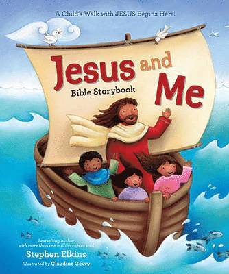 Stephen Elkins - Jesus and Me Bible Storybook, Inbunden