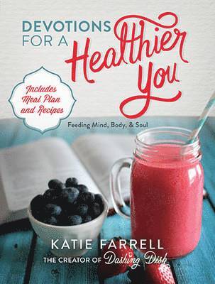 Devotions for a Healthier You 1