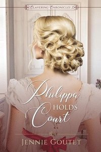 bokomslag Philippa Holds Court