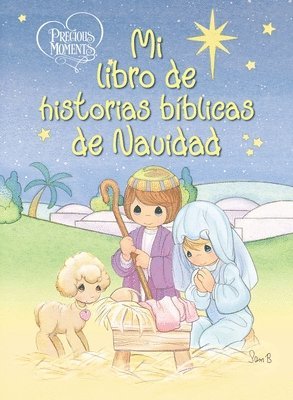 bokomslag Precious Moments: Mi libro de historias bíblicas de Navidad