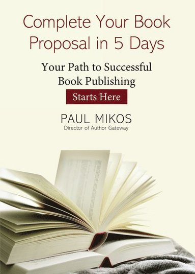 bokomslag Complete Your Book Proposal in 5 Days