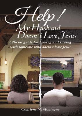 bokomslag Help! My Husband Doesn't Love Jesus