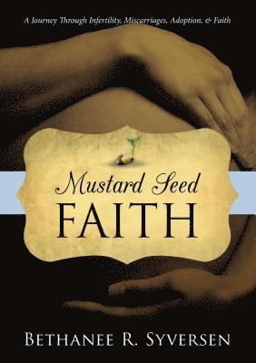 Mustard Seed Faith 1