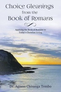 bokomslag Choice Gleanings from the Book of Romans
