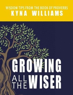 Growing All the Wiser 1