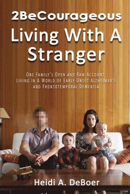 2BeCourageous (Living with a Stranger) 1