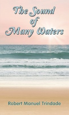 The Sound of Many Waters 1