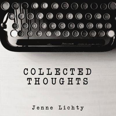 Collected Thoughts 1