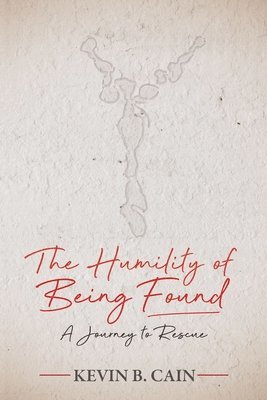 The Humility of Being Found 1